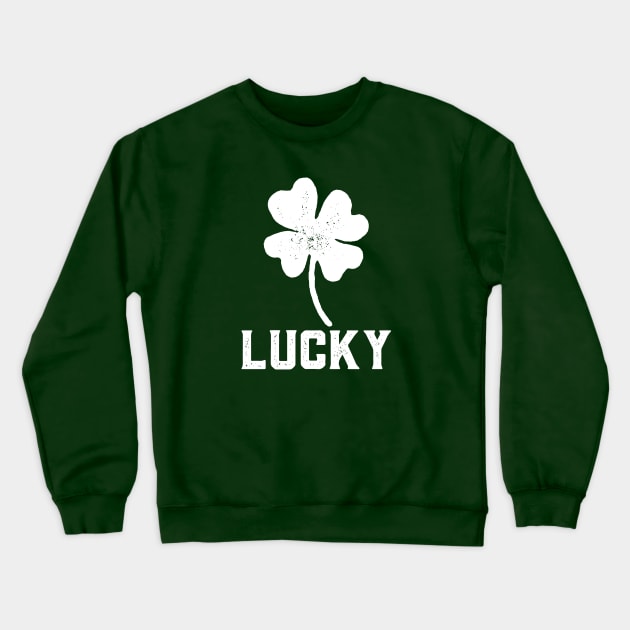 Lucky 4-Leaf Clover for This St. Patrick's Day Crewneck Sweatshirt by Contentarama